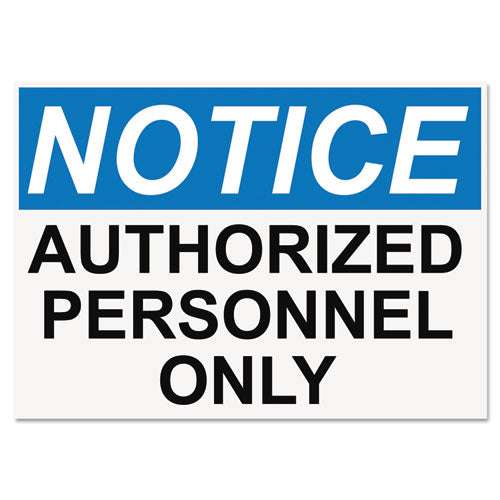 OSHA Safety Signs, NOTICE AUTHORIZED PERSONNEL ONLY, White/Blue/Black, 10 x 14-(USS5492)