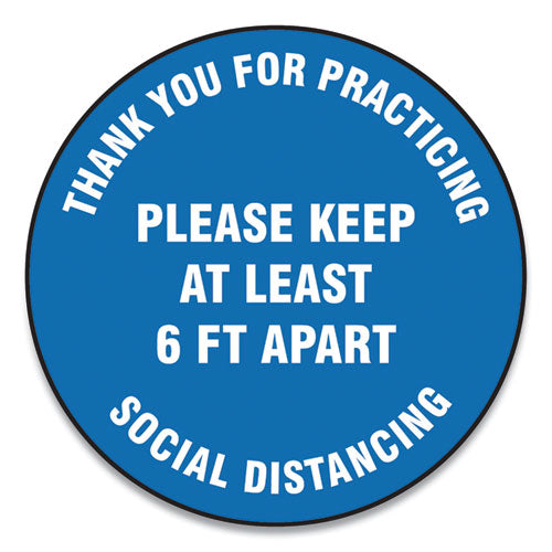 Slip-Gard Floor Signs, 12" Circle, "Thank You For Practicing Social Distancing Please Keep At Least 6 ft Apart", Blue, 25/PK-(GN1MFS420ESP)