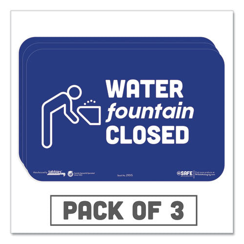 BeSafe Messaging Education Wall Signs, 9 x 6,  "Water Fountain Closed", 3/Pack-(TAB29515)