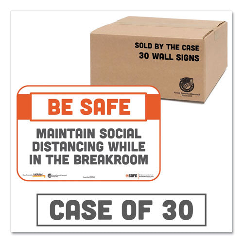 BeSafe Messaging Repositionable Wall/Door Signs, 9 x 6, Maintain Social Distancing While In The Breakroom, White, 30/Carton-(TAB29156)