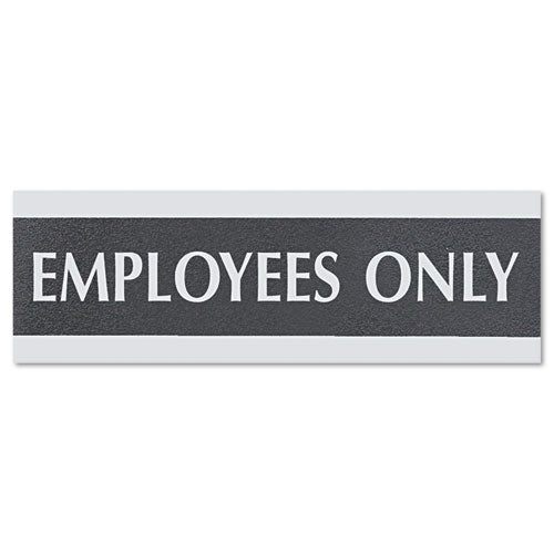Century Series Office Sign, EMPLOYEES ONLY, 9 x 3, Black/Silver-(USS4760)