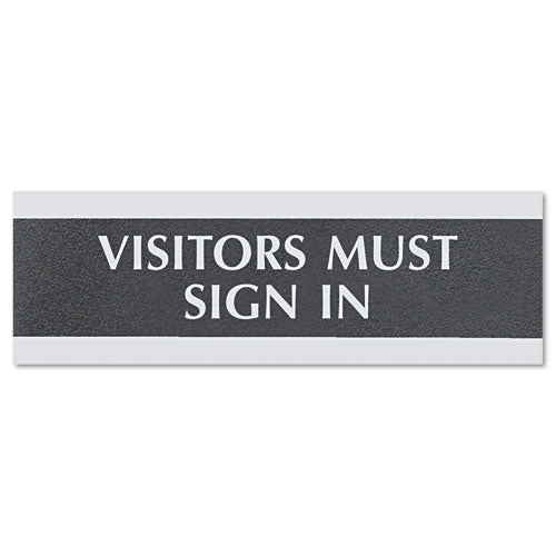 Century Series Office Sign, VISITORS MUST SIGN IN, 9 x 3, Black/Silver-(USS4763)